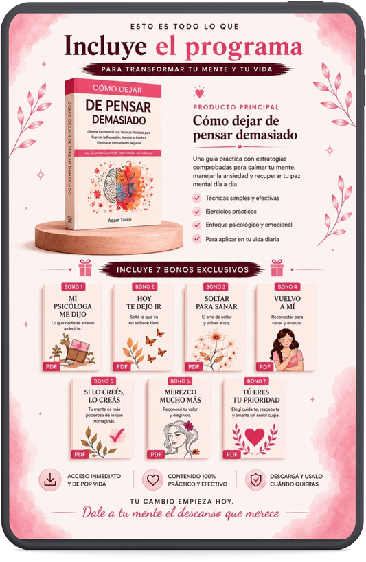 “Cómo dejar de pensar demasiado” - Programa para Recuperar Tu Paz Mental✨ + 7 Libros Digitales